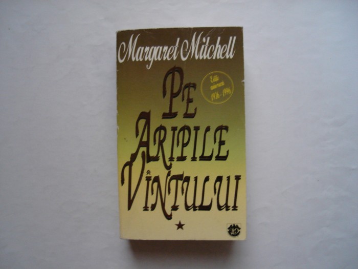 Pe aripile vantului (vol. I) - Margaret Mitchell