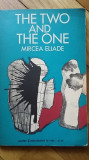 Mircea Eliade - The Two and the One (1965) istoria religiilor simbol mistica RAR