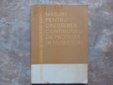 Măsuri pentru creșterea conținutului de proteină &icirc;n nutrețuri ,1964