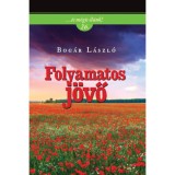 Folyamatos j&ouml;vő - Bog&aacute;r L&aacute;szl&oacute;