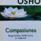 Compasiunea Suprema Inflorire A Iubirii - Osho , A970