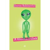 A f&ouml;ld&ouml;nk&iacute;v&uuml;liek - Doron Rabinovici
