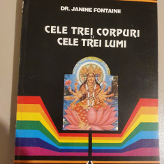 JANINE FONTAINE - CELE TREI CORPURI SI CELE TREI LUMI