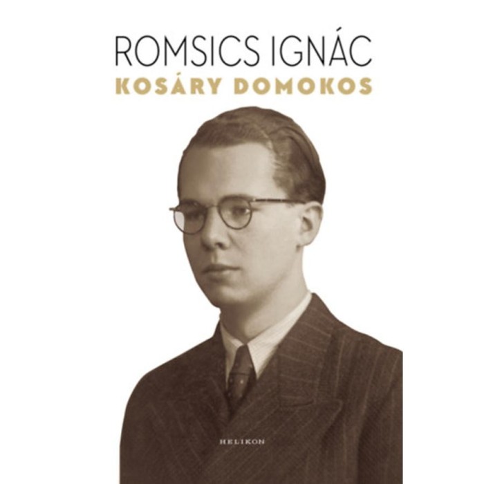 Kos&aacute;ry Domokos - Romsics Ign&aacute;c