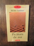 Picătura de aur - Michel Tournier, Polirom