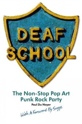 Deaf School: The Non-Stop Pop Art Punk Rock Party foto