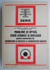 Culegere Fizica: Optica, Atomica si Nucleara Bac &amp; Admitere - I.M. Popescu, G. Ionescu, D. Io