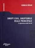 Drept civil. Drepturile reale principale in reglementarea noului Cod civil - Corneliu Birsan