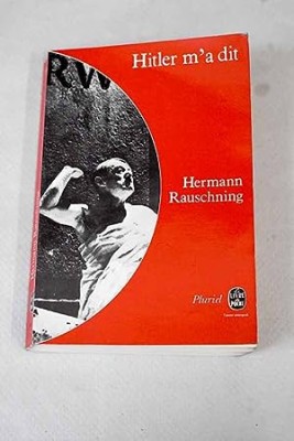 Hitler m&amp;#039;a dit / Herman Rauschning foto