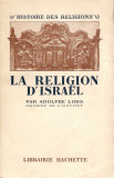 La religion d&#039;Israel - Lods Adolphe
