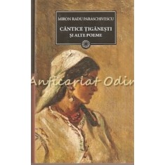 Cantice Tiganesti Si Alte Poeme - Miron Radu Paraschivescu