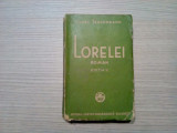 IONEL TEODOREANU - LORELEI - Cartea Romneasca, editia II, 1935, 448 p., Alta editura