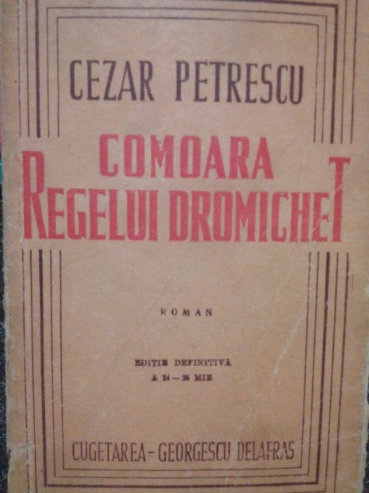 Cezar Petrescu - Comoara regelui Dromichet (Editia: 1946)