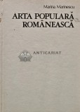 Arta Populara Romaneasca - Marina Marinescu, 1975, Editura Dacia, 130 pagini, Coperta Cartonata, Folclor