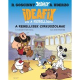 Ideafix 4. - A rebellisek cirkuszolnak - C. Bacconnier-Y. Coulon-S. Lecocq