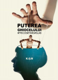 Puterea ghiocelului - Paperback brosat - K.G.M. - Letras