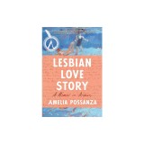 Lesbian Love Story: A Memoir in Archives