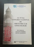 Al XV-lea Congres Național de Obstetrică și Ginecologie. București, 28-30 octombrie