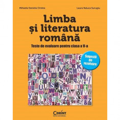 Limba si literatura romana. Teste de evaluare cls. a V-a - Mihaela D. Cirstea, Laura R. Surugiu