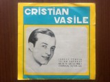 Cristian vasile iubesc femeia single disc vinyl muzica usoara tango EDC 945 VG+, Pop, Electrecord