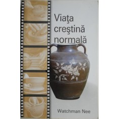 Viata crestina normala &ndash; Watchman Nee