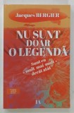 NU SUNT DOAR O LEGENDA de JACQUES BERGIER , 2022