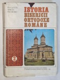 ISTORIA BISERICII ORTODOXE ROMANE de MIRCEA PACURARIU, VOL 2 1981