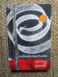 ANTONIO MACHADO - POEZII ȘI POEME