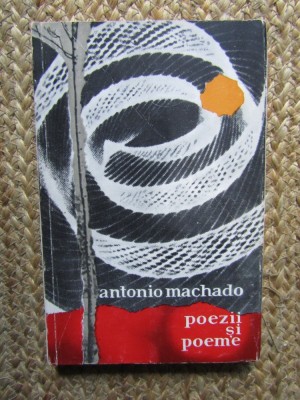 ANTONIO MACHADO - POEZII ȘI POEME foto