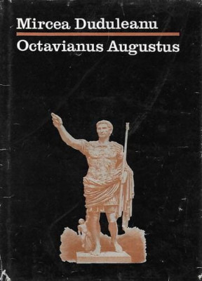 Mircea Duduleanu,Octavianus Augustus foto