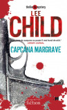 Lee Child - Capcana Margrave, Humanitas