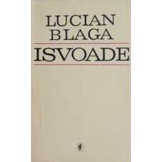 Isvoade - Lucian Blaga