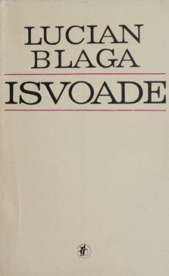 Isvoade - Lucian Blaga foto