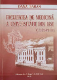 FACULTATEA DE MEDICINA A UNIVERSITATII DIN IASI (1879-1948)-DANA BARSAN