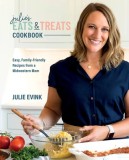 Julie's Eats &amp;amp; Treats Cookbook: Easy, Family-Friendly Recipes from a Midwestern Mom