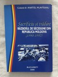 Anatol Munteanu - Sacrificiu si tradare, Razboiul de secesiune din Republica Moldova 640p