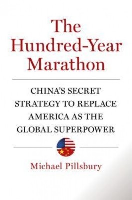The Hundred-Year Marathon: China&amp;#039;s Secret Strategy to Replace America as the Global Superpower foto