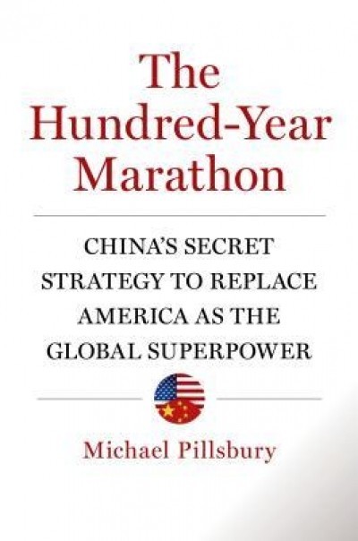 The Hundred-Year Marathon: China&#039;s Secret Strategy to Replace America as the Global Superpower
