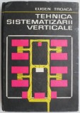 Tehnica sistematizarii verticale &ndash; Eugen Troaca