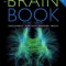 The Brain Book: Development, Function, Disorder, Health