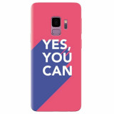 Husa silicon pentru Samsung S9, Yes You Can