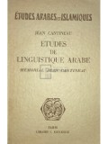 Jean Cantineau - Etudes de linguistique arabe (Editia: 1960)