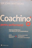 Sir John Whitmore - Coaching pentru performanta (Editia: 2014)
