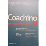 Sir John Whitmore - Coaching pentru performanta (Editia: 2014)