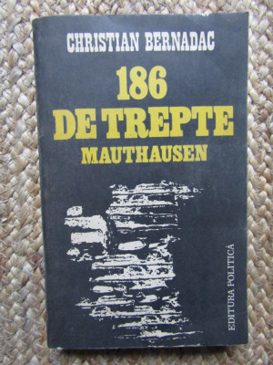 Christian Bernadac - 186 de trepte Mauthausen foto