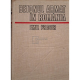 Emil Prager - Betonul armat in Romania, vol. 1 (Editia: 1979)