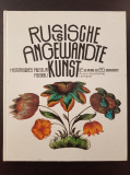 RUSSISCHE ANGEWANDTE KUNST (Album in limba germana)