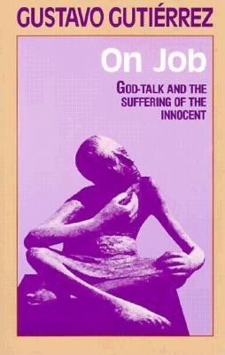 On Job: God-Talk and the Suffering of the Innocent foto