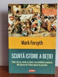 Mark Forsyth &ndash; Scurta istorie a betiei