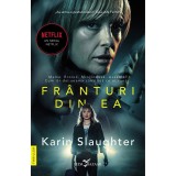 Cumpara ieftin Franturi din ea, Karin Slaughter